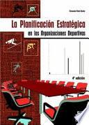 libro La PlanificaciÓn EstratÉgica En Las Organizaciones Deportivas